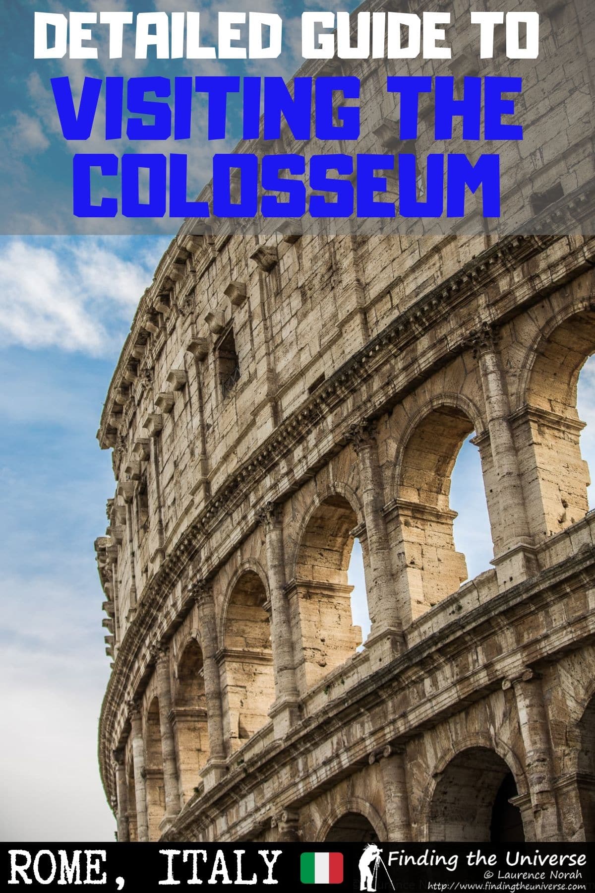 A comprehensive guide to visiting the Colosseum in Rome, including the best tours, how to buy tickets, where to stay near the Colosseum, and more!